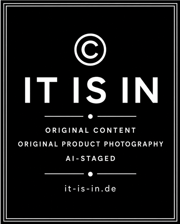 Copyright-Hinweis IT IS IN · Original Content · Original Product Photography · AI-Staged · it-is-in.de